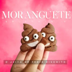 Moranguete – O jeito de pedir biscoito (Episódio 03)
